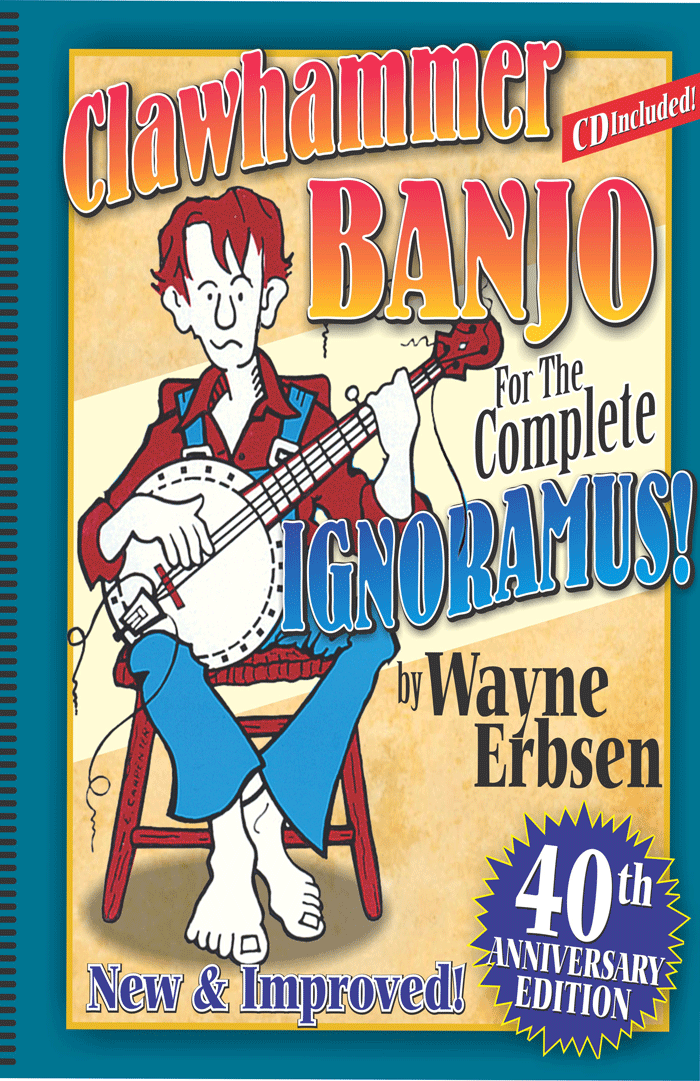 Clawhammer Banjo For The Complete Ignoramus Book Amp Cd