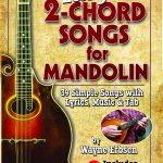 New Release: Easy 2-Chord Songs for Mandolin Easy 2-Chord Songs For Mandolin - Cover